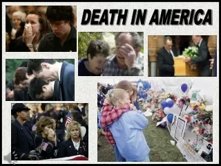 DEATH IN AMERICA