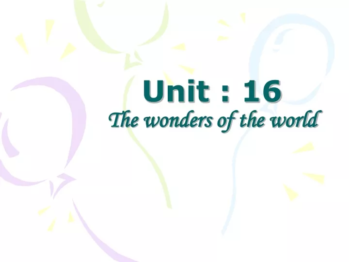 unit 16 the wonders of the world