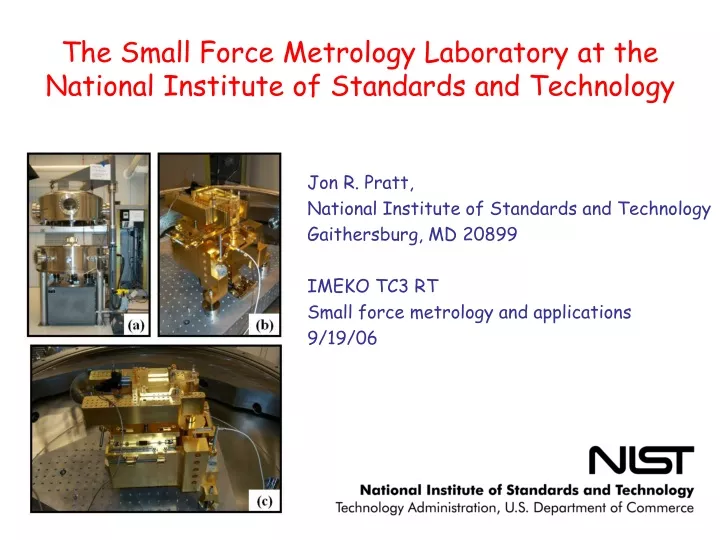 the small force metrology laboratory at the national institute of standards and technology