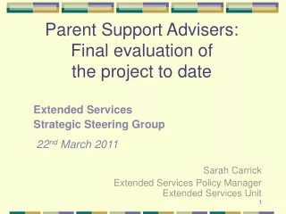 Parent Support Advisers:  Final evaluation of  the project to date