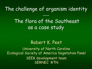 The challenge of organism identity ---  The flora of the Southeast  as a case study