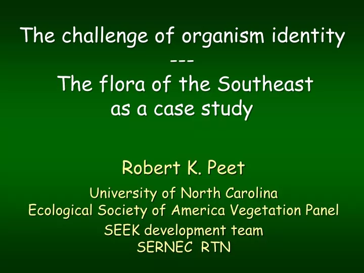 the challenge of organism identity the flora