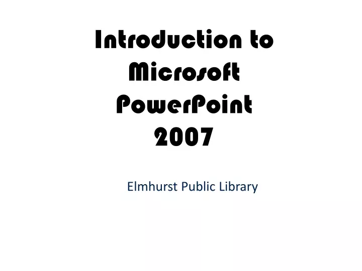 introduction to microsoft powerpoint 2007