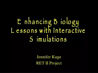 Enhancing Biology Lessons with Interactive Simulations