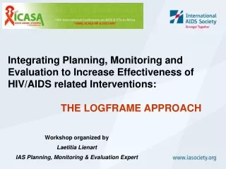 Workshop organized by Laetitia Lienart  IAS Planning, Monitoring &amp; Evaluation Expert