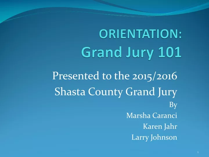 orientation grand jury 101
