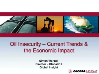 Oil Insecurity – Current Trends &amp; the Economic Impact
