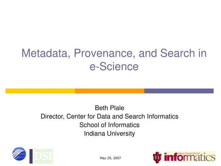 metadata provenance and search in e science
