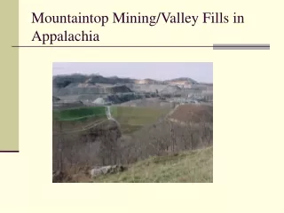 Mountaintop Mining/Valley Fills in Appalachia