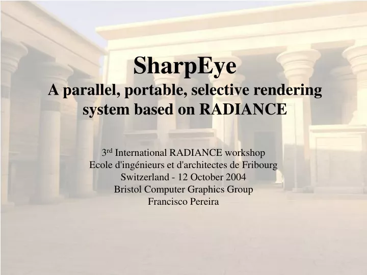 sharpeye a parallel portable selective rendering system based on radiance