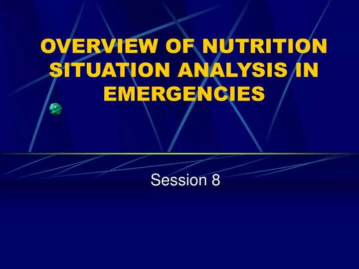 overview of nutrition situation analysis in emergencies