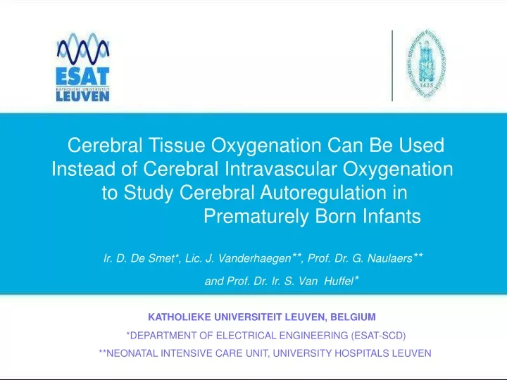 cerebral tissue oxygenation can be used instead