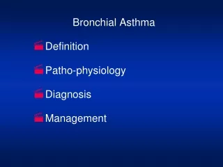 Bronchial Asthma Definition Patho-physiology Diagnosis  Management