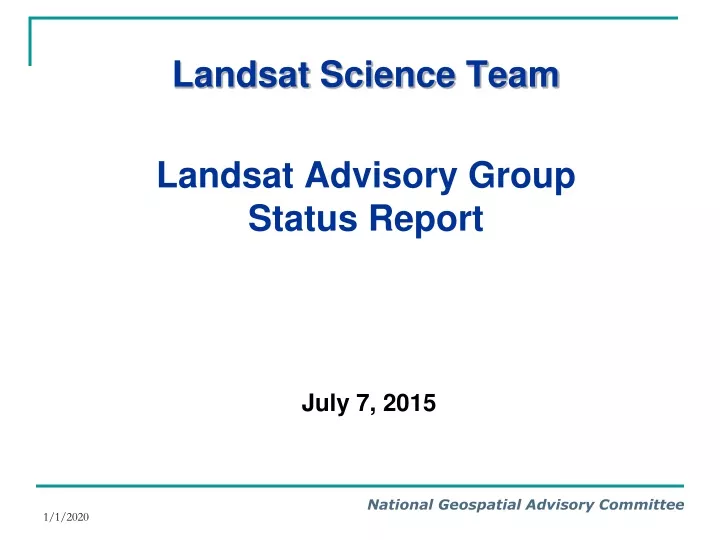 landsat science team landsat advisory group status report