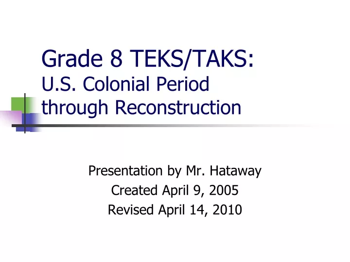 grade 8 teks taks u s colonial period through reconstruction