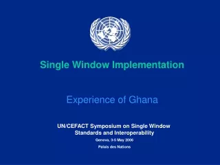 Single Window Implementation Experience of Ghana