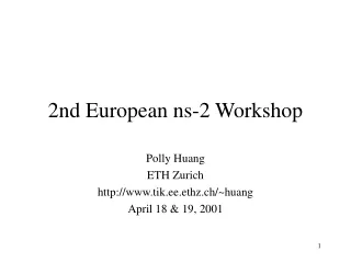 2nd European ns-2 Workshop