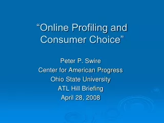 “Online Profiling and  Consumer Choice”