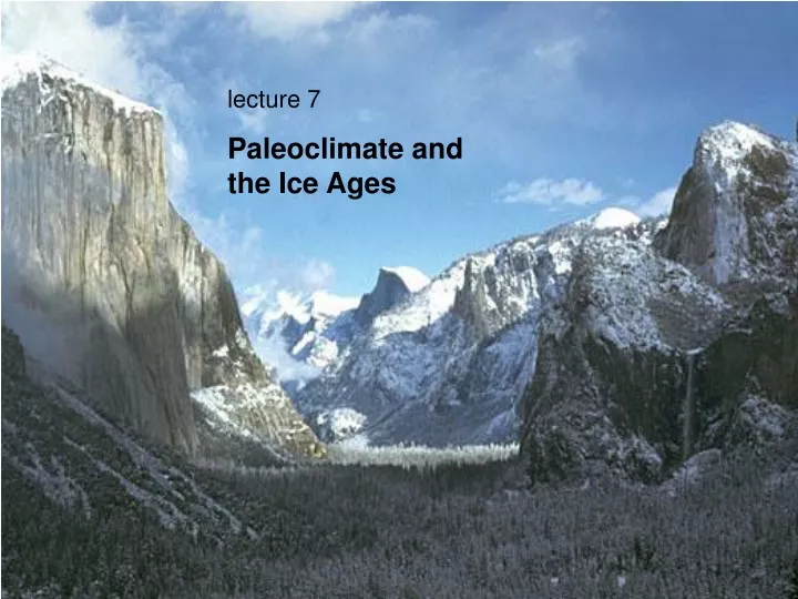 lecture 7 paleoclimate and the ice ages