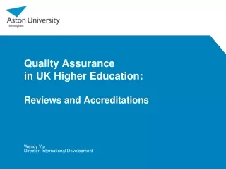 Quality Assurance  in UK Higher Education:  Reviews and Accreditations