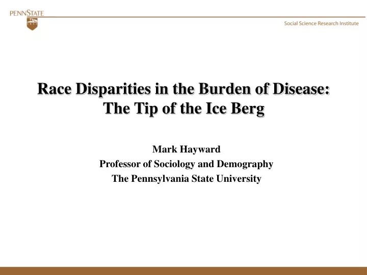 race disparities in the burden of disease the tip of the ice berg