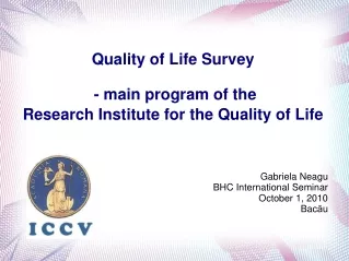 Quality of Life Survey  - main program of the  Research Institute for the Quality of Life