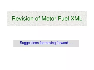 Revision of Motor Fuel XML