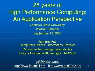 25 years of  High Performance Computing: An Application Perspective