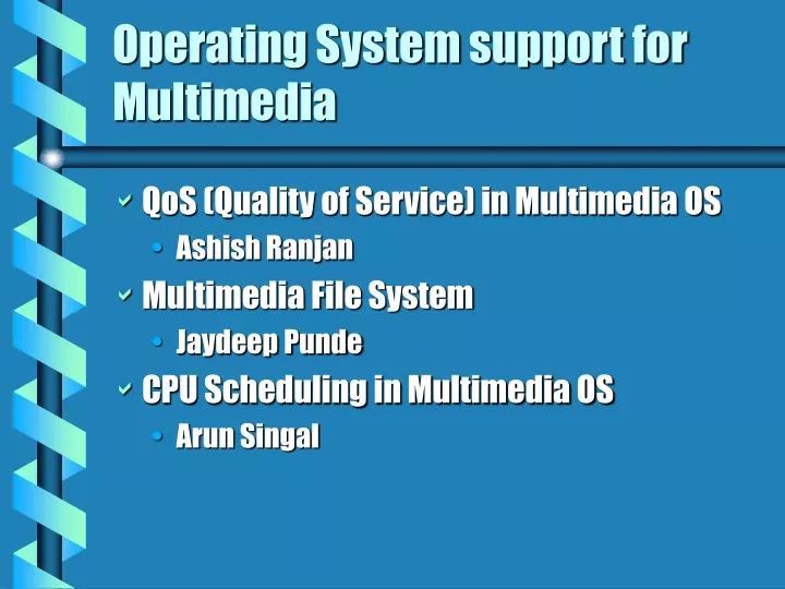 operating system support for multimedia