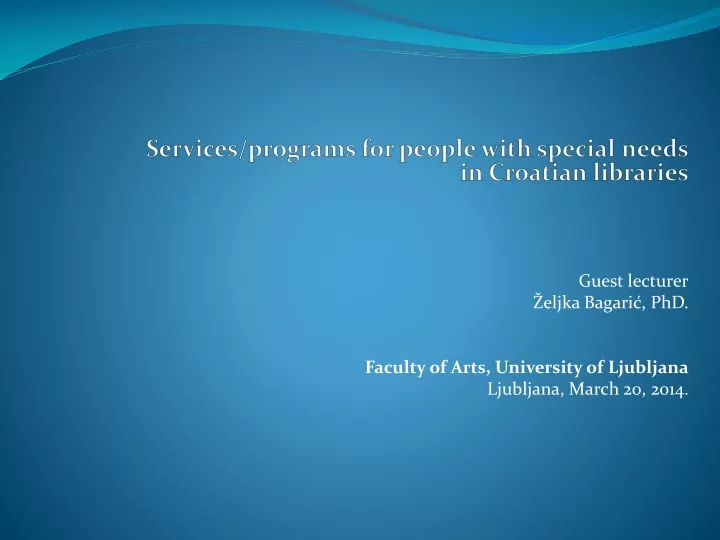 services programs for people with special needs in croatian libraries