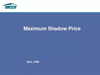 Maximum Shadow Price