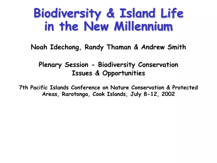 biodiversity island life in the new millennium