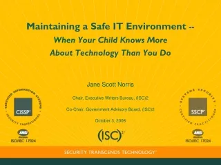 Maintaining a Safe IT Environment  --  When  Your Child Knows More  About Technology Than You Do