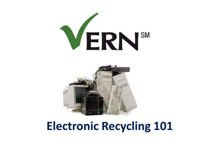 electronic recycling 101