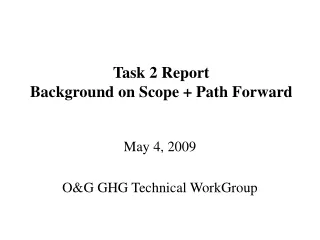 Task 2 Report Background on Scope + Path Forward