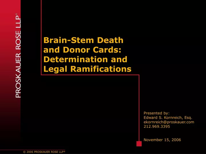 brain stem death and donor cards determination and legal ramifications