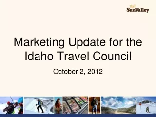 Marketing Update for the Idaho Travel Council