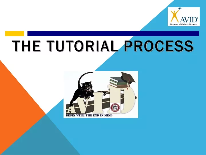the tutorial process