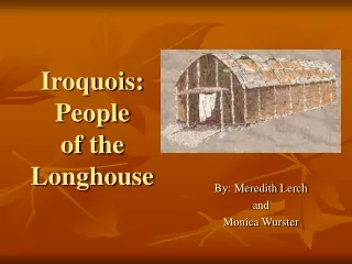 Iroquois: People  of the  Longhouse