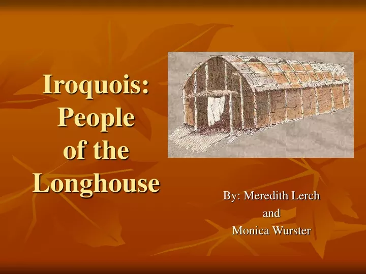 iroquois people of the longhouse