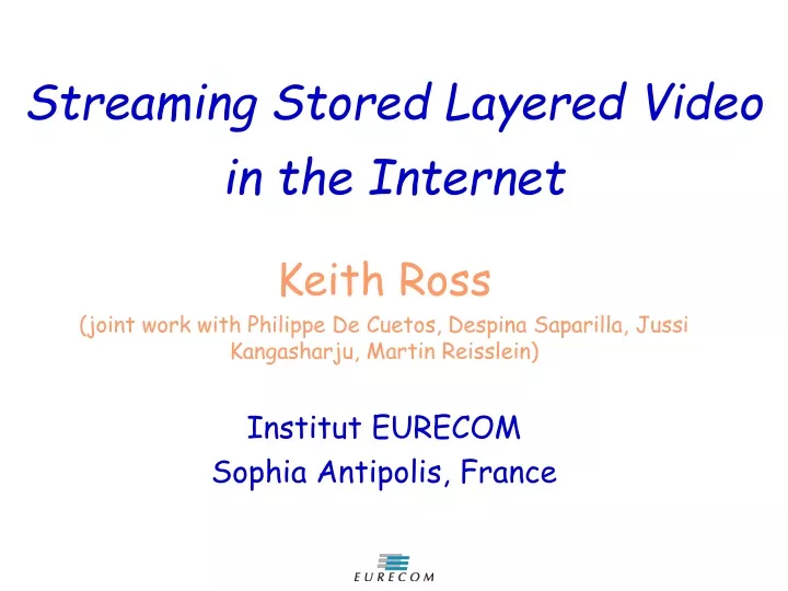 streaming stored layered video in the internet
