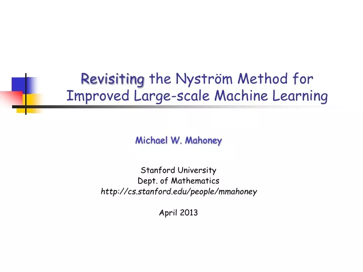 revisiting the nystr m method for improved large scale machine learning
