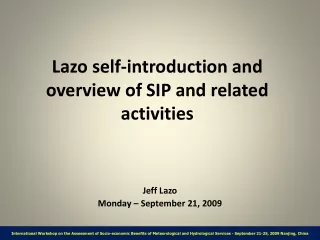 Lazo self-introduction and overview of SIP and related activities