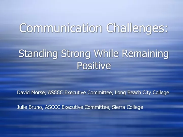 communication challenges standing strong while remaining positive