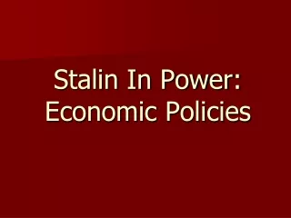 Stalin In Power: Economic Policies