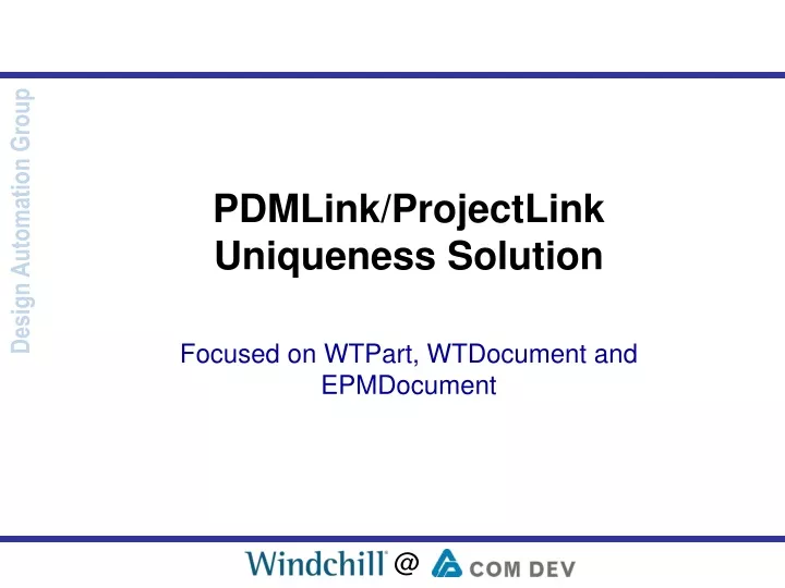 pdmlink projectlink uniqueness solution