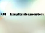 4.01	Exemplify sales promotions