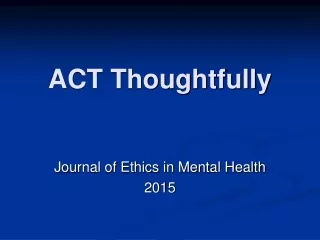 ACT Thoughtfully