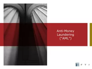 Anti-Money Laundering (“AML”)