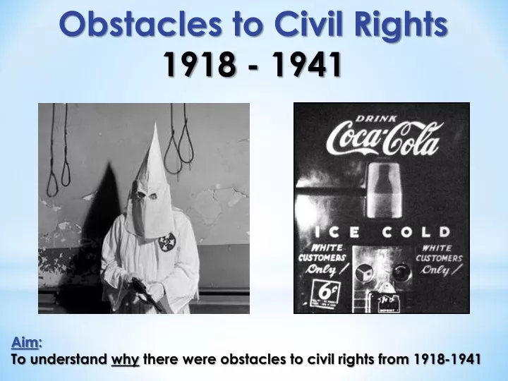obstacles to civil rights 1918 1941